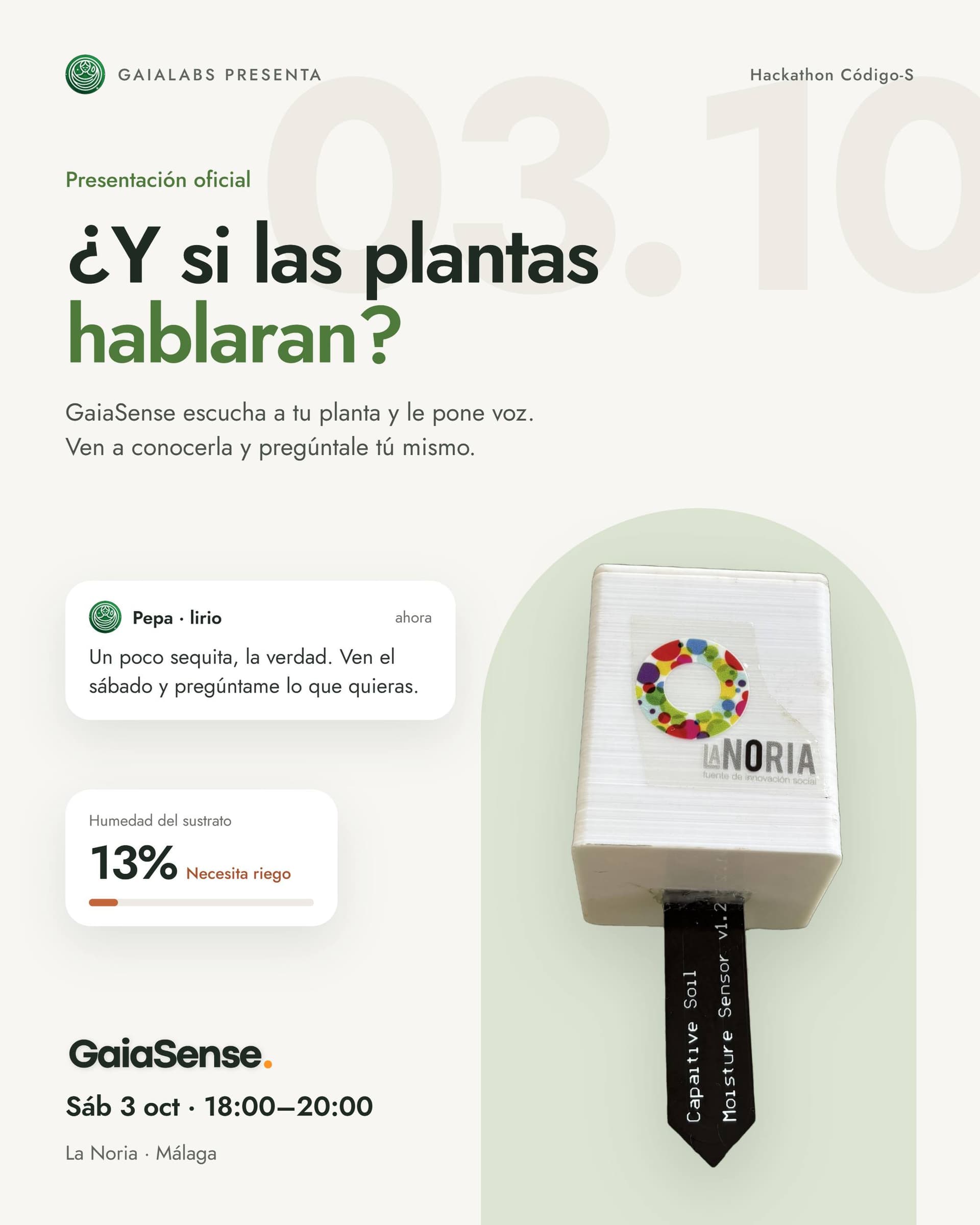 Cartel del evento: presentación oficial de GaiaSense, ¿Y si las plantas hablaran? Sábado 3 de octubre de 18:00 a 20:00 en La Noria, Málaga.